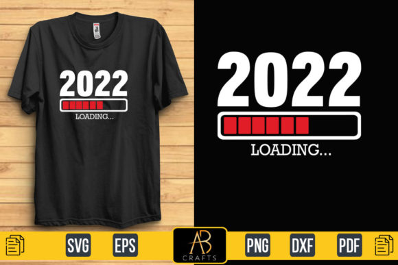 2022 Loading. Funny Happy New Year Quote for Print Templates and Graphics
