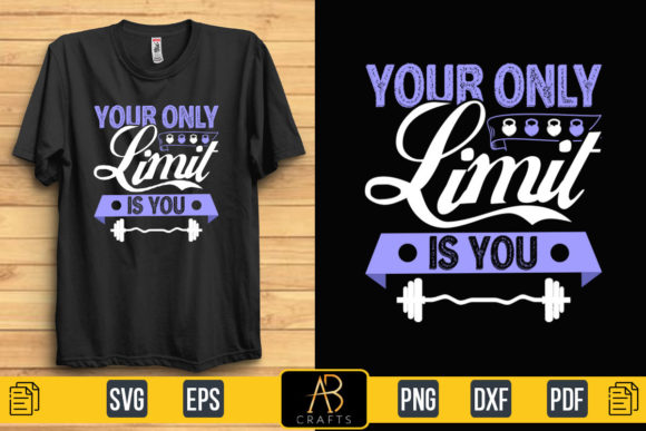 About Your Only Limit is You Quote T – A Graphic Print Template Review