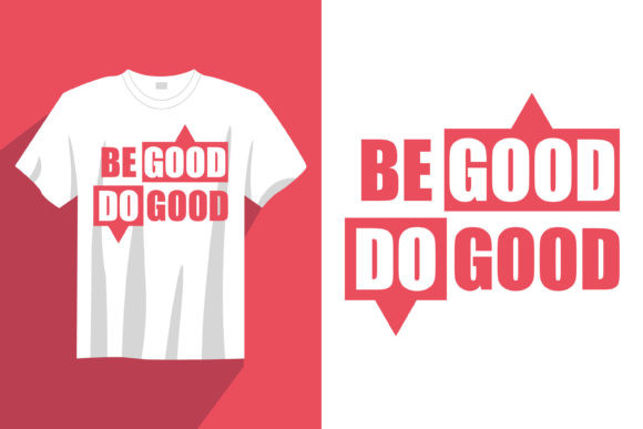 Be Good Do Good Graphics for Print Templates