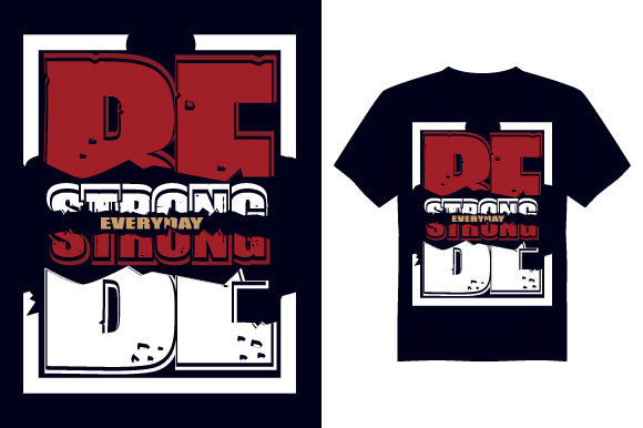 Be Strong Gym T Shirt Design Review
