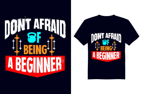 Don t Afraid Gym T Shirt Design for Print Templates and Graphics
