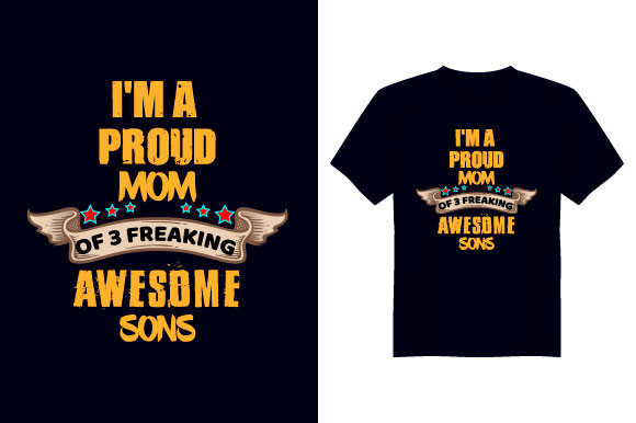 I m a Proud Mom Mother T Shirt Design - Premium Graphics for Print Templates