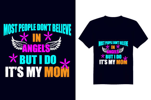 It s My Mom Mother T Shirt Design for Print Templates and Graphics