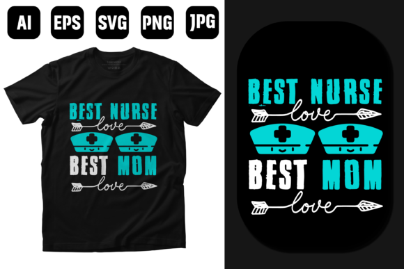 Nurse Mom Quotes T Shirt Design Graphics for Print Templates