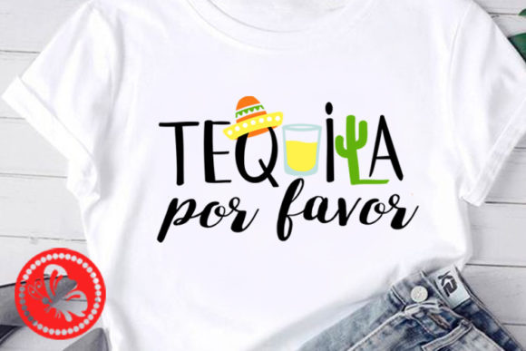 Tequila Porfavor Quote Sombrero Alcohol Graphics