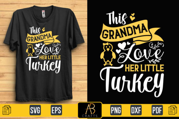 This Grandma Love Her Littleturkey Quote Graphics for Print Templates