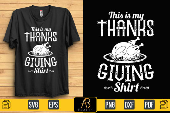 This is My Thanks Giving Shirt Quote - A Graphic Print Template for Content Creators